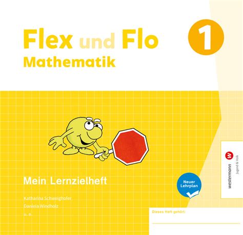 Flex Und Flo Mein Lernzielheft Neuer Lehrplan Westermann