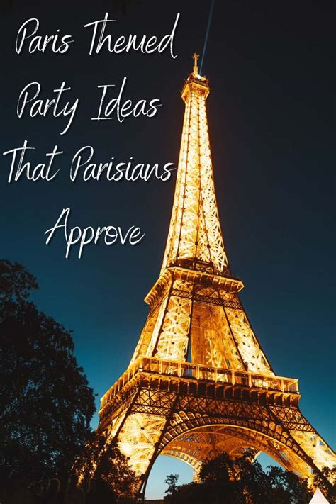 61 Paris Themed Party Ideas That Parisians Approve Fun Party Pop