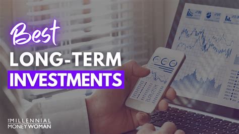 Best Long Term Investments New Strategies For