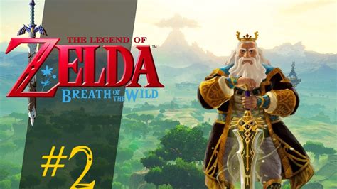 Le Roi D Hyrule Zelda Breath Of The Wild Ep Youtube