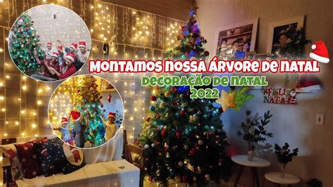 🎄montando Árvore De Natal 2022decoraÇÃo De NatalÁrvore De Natal