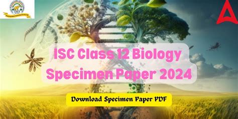 Isc Class 12 Biology Specimen Paper 2024 Released