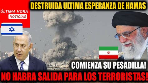 Hamas No Tiene Escapatoria Israel Esta Destruyendo Todos Sus Tuneles Y