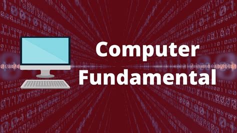 Computer Fundamentals Basics For Beginners Fundamentals Of