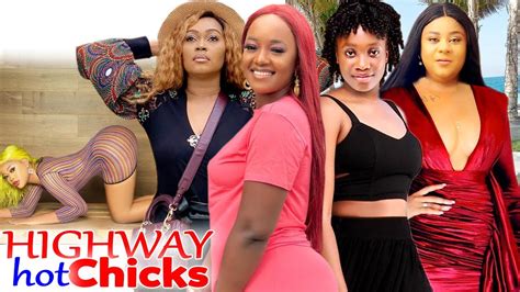 Highway Hot Chicks New Movie Complete Season 1and2 Luchy Donalds And Uju