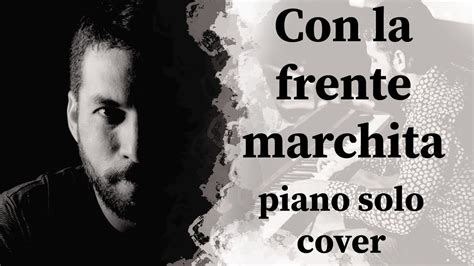 Con La Frente Marchita Sabina Piano Cover YouTube