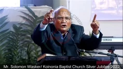 Mr Solomon Wasker Koinonia Baptist Church Silver Jubilee 2022 YouTube