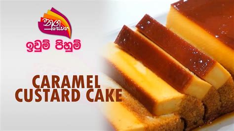 Nugasewana Iwum Pihum Caramel Custard Cake 2024 04 19