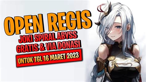 OPEN REGISTRASI JOKI SPIRAL ABYSS 3 5 GENSHIN IMPACT INDONESIA YouTube