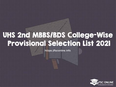 Uhs 2nd Mbbsbds College Wise Provisional Selection List 2021