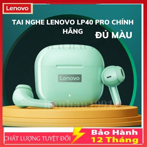 Tai Nghe Gaming Lenovo Lp40 Pro Bluetooth Tws Hàng Chính Hãng Nghe Nhạc Cực Hay Bảo Hành 12