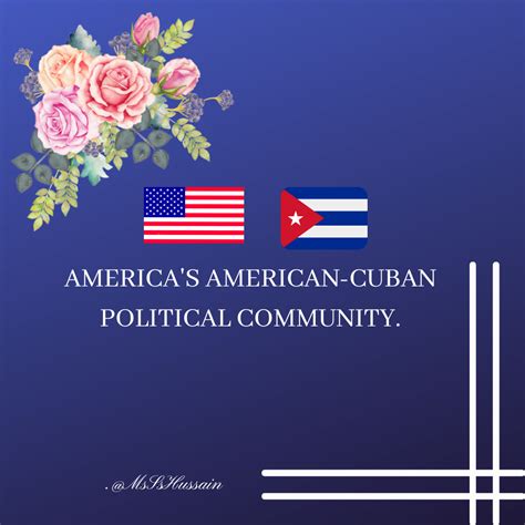 AMERICA’S AMERICAN-CUBAN POLITICAL COMMUNITY. – {HEART'S, FOREVER!}