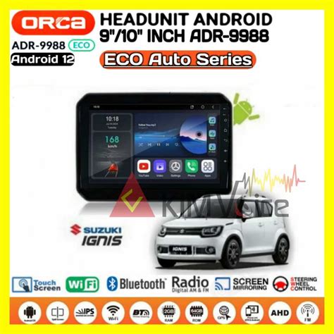 Jual Head Unit Android Orca Eco Oem Suzuki Ignis Inch Inch Soket