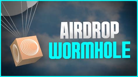 Airdrop Wormhole Youtube