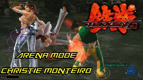 Tekken 6 Arena Mode Christie Monteiro Youtube