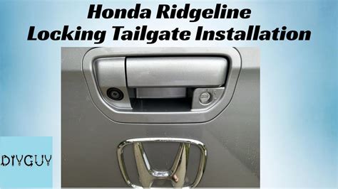 Honda Ridgeline Locking Tailgate Installation Youtube