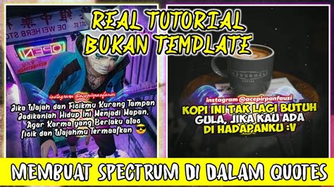 Cara Membuat Spectrum Di Quotes Avee Player Part Youtube