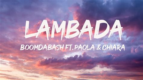 Boomdabash Ft Paola Chiara Lambada Testo Lyrics Mix Boomdabash