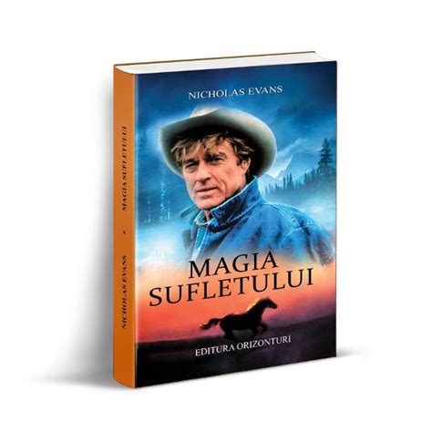 Magia Sufletului Nicholas Evans Libraria CLB