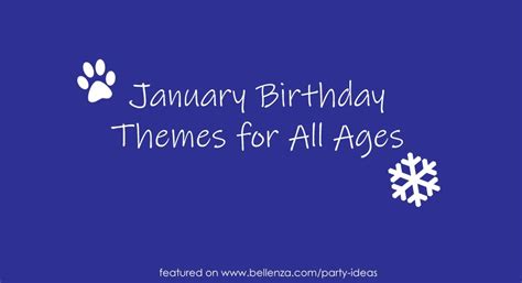 January Birthday Themes for All Ages: Lumberjack to Oscars!