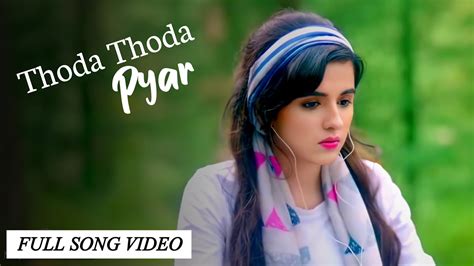 Thoda Thoda Pyar Hua Tumse Love Story Hindi Songs Sidharth