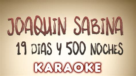 Joaquin Sabina 19 Dias Y 500 Noches KARAOKE YouTube