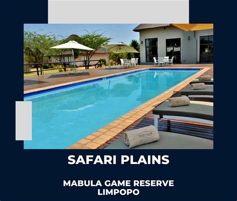 Safari Plains Mabula Game Reserve Limpopo – Live To Travel & Tours We ...