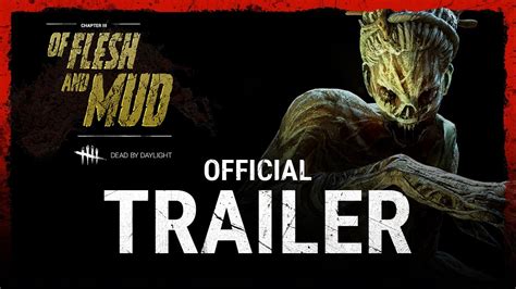 Dead By Daylight Of Flesh And Mud Official Trailer Youtube