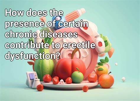 How Does The Presence Of Certain Chronic Diseases Contribute To