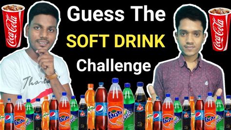 Guess The Soft Drink Challenge Cold Drinks Competition Food