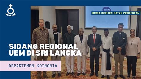 Departemen Koinonia Hkbp Sidang Regional Uem Di Sri Langka Youtube