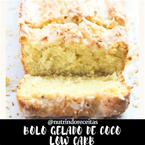 Receita De Bolo Gelado De Coco Low Carb