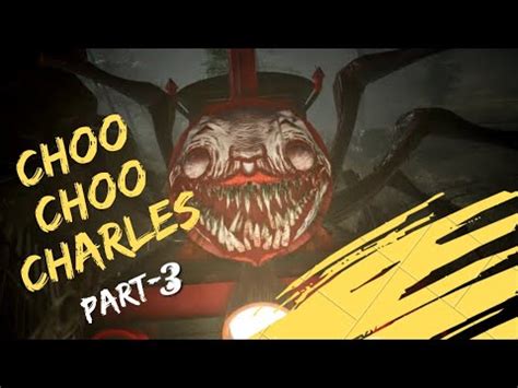 Choo Choo Charles Part 3 CHOO CHOO CHARLES GAMEPLAY Trending Viral