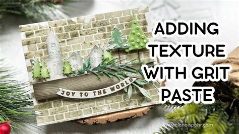 Adding Texture With Grit Paste Simon Says Stamp Christmas Mantle Scene