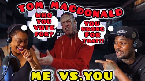 Tom Macdonald Me Vs You Reaction Mevsyou Tommacdonald