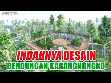 Keren Desain Bendungan Karangnongko Bojonegoro Youtube