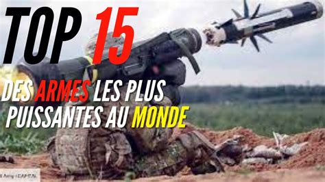 Les Armes Les Plus Puissantes Au Monde Youtube