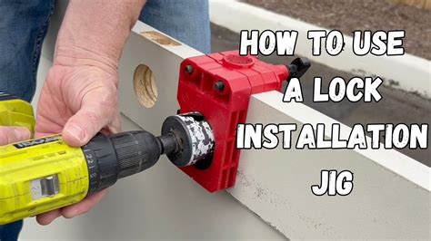 How To Use A Lock Installation Jig Even Though I Don T Recommend It