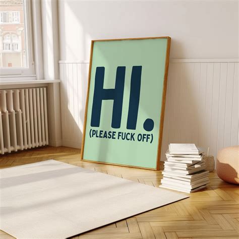 Green Blue Hi Please Fuck Off Printable Wall Art Joke Digital