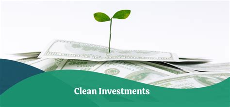 Clean Investment Definition Types And Benefits