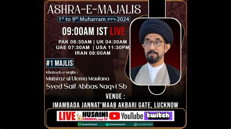 Live Ashra E Majalis Majlis Maulana Syed Saif Abbas