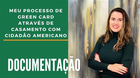 Meu Processo De Green Card Atrav S De Casamento Cidad O Americano