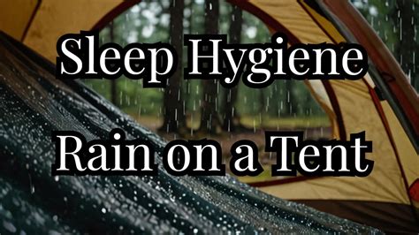 Sleep Hygiene Asmr Heavy Rain Sounds On Tent Camping Sleeping Rain