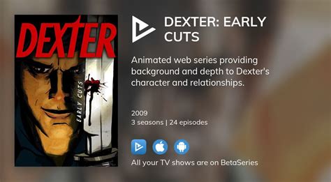 Watch Dexter Early Cuts Streaming