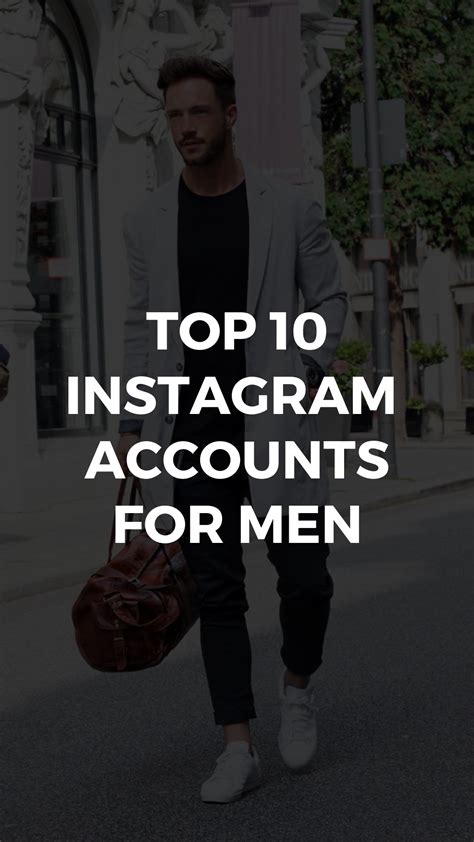 10 Best Instagram Accounts For Men Mens Fashion Instagram