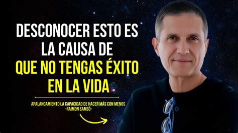 Este Es El Secreto Para Tener Xito En La Vida Apalancamiento Raimon