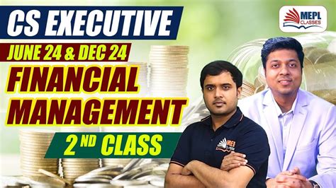 CS Executive June 24 Dec 24 Financial Management 2nd Class MEPL