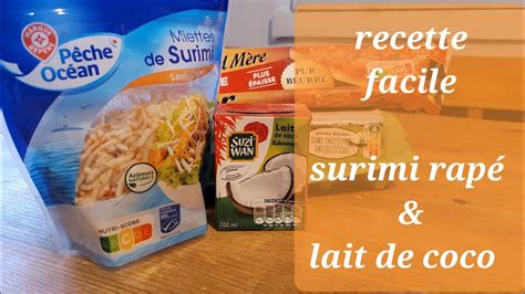 Recette Avec Surimi Rap Et Lait De Coco Youtube