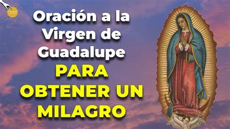 🙌🏽haz Esta Oración A La Virgen De Guadalupe Y Recibe Un Milagro A Tu Vida 🙏🏽 Caminando Con