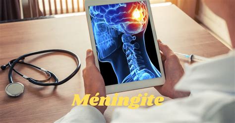 Méningite Symptômes Causes Facteurs Et Complications Beinfirmier